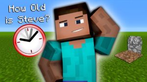 How Old Is Steve in Minecraft