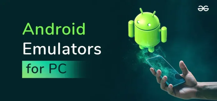 10 Best Android Emulators for Weak PCs